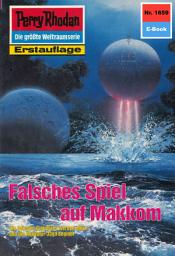 Icon image Perry Rhodan 1659: Falsches Spiel auf Makkom: Perry Rhodan-Zyklus "Die Große Leere"
