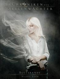 Icon image Die Chroniken der Seelenwächter - Band 4: Blutsbande: (Urban Fantasy)