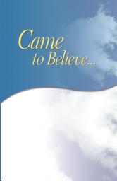 Icon image Came to Believe: Finding our own spirituality in Alcoholics Anonymous