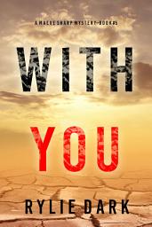 Icon image With You (A Maeve Sharp FBI Suspense Thriller—Book Five)