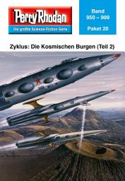 Icon image Perry Rhodan-Paket 20: Die Kosmischen Burgen (Teil 2): Perry Rhodan-Heftromane 950 bis 999
