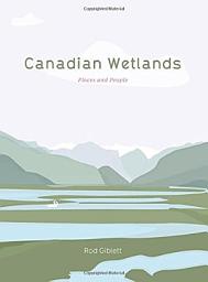 Icon image Canadian Wetlands: Places and People
