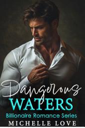 Icon image Dangerous Waters: Billionaire Romance Series