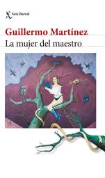Icon image La mujer del maestro. Nueva edición