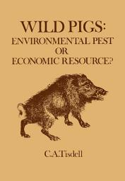 Icon image Wild Pigs: Environmental Pest or Economic Resource?
