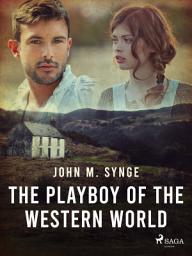 Icon image The Playboy of the Western World