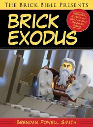 Icon image The Brick Bible Presents Brick Exodus