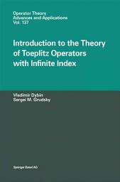 Icon image Introduction to the Theory of Toeplitz Operators with Infinite Index