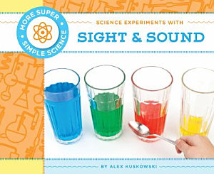 Icon image Science Experiments with Sight & Sound
