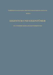 Icon image Eigentum und Eigentümer in Unserer Gesellschaftsordnung