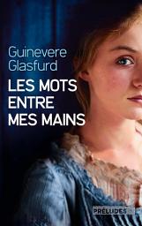 Icon image Les Mots entre mes mains