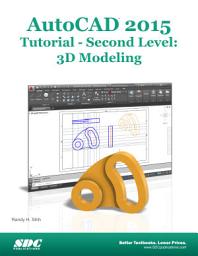 Icon image AutoCAD 2015 Tutorial - Second Level: 3D Modeling