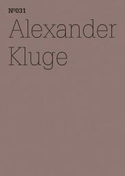 Icon image Alexander Kluge: Er hat die herzlosen Augen eines über alles Geliebten(dOCUMENTA (13): 100 Notes - 100 Thoughts, 100 Notizen - 100 Gedanken # 031)