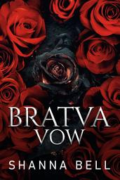 Icon image Bratva Vow: a FREE dark mafia romance prequel