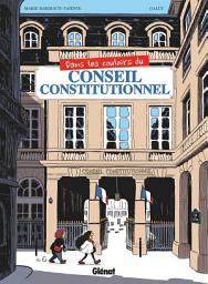 Icon image Dans les couloirs du Conseil constitutionnel