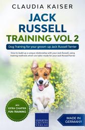 Icon image Jack Russell Training Vol 2: Dog Training for your grown-up Jack Russell Terrier