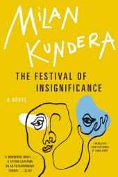 Icon image The Festival of Insignificance: A Novel