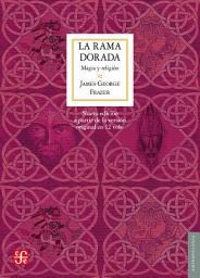 Icon image La rama dorada: Magia y religión