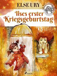 Icon image Ilses erster Kriegsgeburtstag