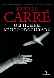 Icon image Um Homem Muito Procurado