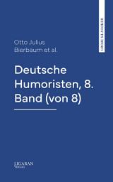 Icon image Deutsche Humoristen, 8. Band (von 8)