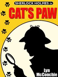 Icon image Cat's Paw: A Holmes and Watson / Miss Emily and Mandalay Novella