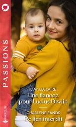 Icon image Une fiancée pour Lucius Devlin - Ce lien interdit