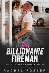 Icon image This Billionaire's Fireman