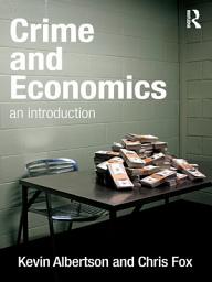 Icon image Crime and Economics: An Introduction