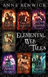 Icon image Elemental Web Tales: A Historical Fantasy Box Set