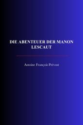 Icon image Die Abenteuer der Manon Lescaut