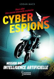 Icon image Cyberespions - Mission #01 Intelligence artificielle