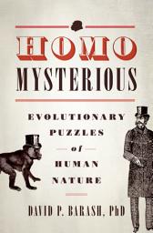 Icon image Homo Mysterious: Evolutionary Puzzles of Human Nature