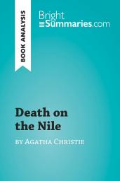 Icon image Death on the Nile by Agatha Christie (Book Analysis): Detailed Summary, Analysis and Reading Guide