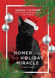 Icon image Homer and the Holiday Miracle: A True Story