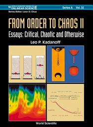 Icon image From Order to Chaos II: Essays: Critical, Chaotic and Otherwise