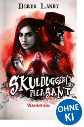 Icon image Skulduggery Pleasant (Band 12) - Wahnsinn
