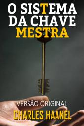 Icon image O SISTEMA DA CHAVE-MESTRA: VERSÃO ORIGINAL