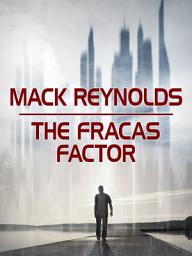 Icon image The Fracas Factor