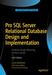 Icon image Pro SQL Server Relational Database Design and Implementation: Edition 5