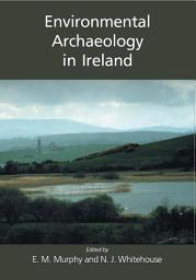 Icon image Environmental Archaeology in Ireland
