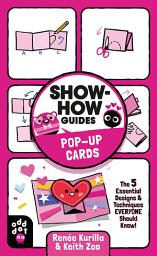 Icon image Show-How Guides: Pop-Up Cards: The 5 Essential Designs & Techniques Everyone Should Know!