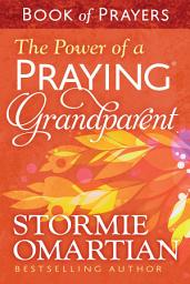 Icon image The Power of a Praying Grandparent Book of Prayers