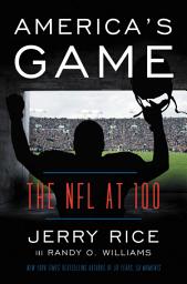 Icon image America's Game: The NFL at 100