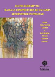Icon image (Auto)narrativas: Hacia la construcción de un canon alternativo en italiano