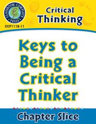 Icon image Critical Thinking: Keys to Being a Critical Thinker