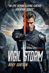 Icon image Vigil Storm: A Demon Slayer Fantasy Adventure Novel (Demon in Exile Book 9)