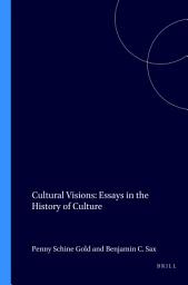 Icon image Cultural Visions: Essays in the History of Culture
