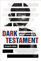 Icon image Dark Testament: Blackout Poems