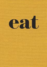 Icon image Eat: The Little Book of Fast Food [A Cookbook]